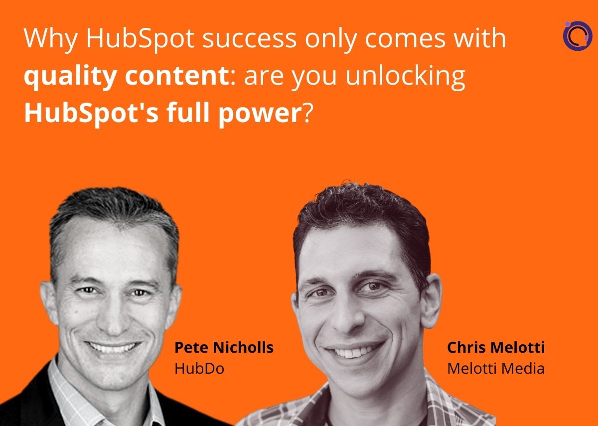 HubSpot success comes with quality content: unlock HubSpots full power